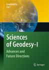 Sciences of Geodesy - I: Advances and Future Directions By Guochang Xu (Editor) Cover Image