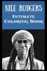 Intimate Coloring Book: Nile Rodgers Illustrations To Relieve Stress By Verna Peters Cover Image