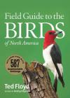 Field Guide to the Birds of North America By Ted Floyd Cover Image
