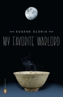 My Favorite Warlord (Penguin Poets) By Eugene Gloria Cover Image