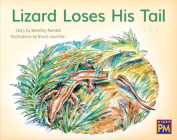 Lizard Loses His Tail: Leveled Reader Red Fiction Level 5 Grade 1 (Rigby PM) Cover Image