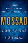 Mossad: The Greatest Missions of the Israeli Secret Service Cover Image