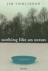 Nothing Like an Ocean: Stories (Kentucky Voices) By Jim Tomlinson Cover Image
