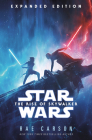 The Rise of Skywalker: Expanded Edition (Star Wars) By Rae Carson Cover Image