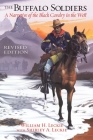 The Buffalo Soldiers: A Narrative of the Black Cavalry in the West, Revised Edition By William H. Leckie, Shirley A. Leckie Cover Image