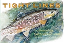 Tight Lines: Ten Years of the Yale Anglers' Journal Cover Image