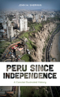 Peru since Independence: A Concise Illustrated History Cover Image