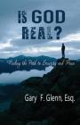 IS GOD REAL? Finding the Path to Security and Peace Cover Image