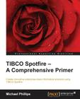 TIBCO Spotfire - A Comprehensive Primer - Second Edition Cover Image