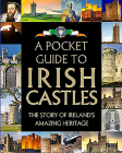 A Pocket Guide to Irish Castles: The Story of Ireland's Amazing Heritage By Fiona Biggs (Editor) Cover Image