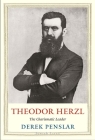 Theodor Herzl: The Charismatic Leader (Jewish Lives) By Derek Penslar Cover Image