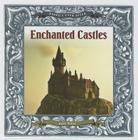 Enchanted Castles (Happily Ever After) By Kate Riggs Cover Image