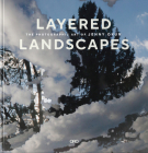 Layered Landscapes: The Photographic Art of Jenny Okun By Jenny Okun, Michael Webb (Introduction by), Craig Krull (Introduction by) Cover Image