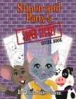 Simon and Patty's Super Secret Guide Book: Coloring and Activity Book (Superhero School) By Donna Sager Cowan, Samby Books (Illustrator) Cover Image