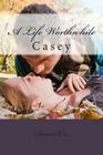 A Life Worthwhile By Daniel Orr Cover Image