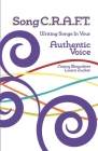SongC.R.A.F.T. Writing Songs In Your Authentic Voice By Laura Zucker, Nancy Beaudette Cover Image