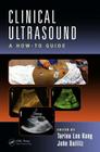 Clinical Ultrasound: A How-To Guide By Tarina Lee Kang (Editor), John Bailitz (Editor) Cover Image