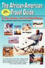 The African-American Travel Guide: To Hot, Exotic, and Fun-Filled Places By Jon Haggins Cover Image