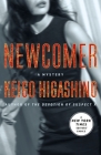 Newcomer: A Mystery (The Kyoichiro Kaga Series #2) By Keigo Higashino, Giles Murray (Translated by) Cover Image