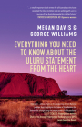 Everything You Need to Know About the Uluru Statement from the Heart By George Williams, Megan Davis Cover Image