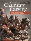 Art of Chainsaw Carving: Insights and Inspiration from Top Carvers Around the World Cover Image