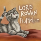 Lord Rowan Flufflebum Cover Image
