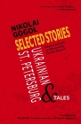 Selected Stories of Nikolai Gogol: Ukrainian and St. Petersburg Tales By Nikolai Gogol, Patrick Maxwell (Afterword by) Cover Image