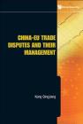 China-Eu Trade Disputes and Their Management By Qingjiang Kong Cover Image