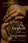 Forgiven but Not Forgotten Cover Image