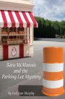 Sara McMannis and the Parking Lot Mystery Cover Image