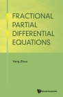 Fractional Partial Differential Equations By Yong Zhou Cover Image