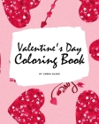 Valentine's Day Coloring Book for Teens and Young Adults (8x10 Coloring Book / Activity Book) Cover Image