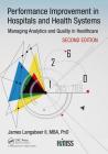 Performance Improvement in Hospitals and Health Systems: Managing Analytics and Quality in Healthcare, 2nd Edition (Himss Book) Cover Image