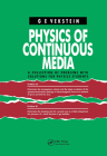 Physics of Continuous Media: A Collection of Problems With Solutions for Physics Students By G. E. Vekstein Cover Image