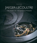 Jaeger LeCoultre By Franco Cologni, Douglas Kirkland (Photographs by), Maurizio Galimberti (Photographs by) Cover Image