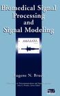 Biomedical Signal Processing and Signal Modeling By Eugene N. Bruce Cover Image