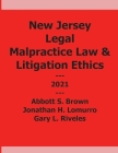 New Jersey Legal Malpractice and Litigation Ethics By Abbott Brown, Jonathan Lomurro, Gary Riveles Cover Image