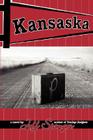 Kansaska By Jeff Stanger Cover Image