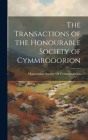 The Transactions of the Honourable Society of Cymmrodorion Cover Image