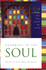 Doorways to the Soul: 52 Wisdom Tales from Around the World By Elisa Davy Pearmain (Editor) Cover Image