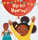 Hip Hip Hooray! By Carolijn Leisink, Maruga Koops (Illustrator) Cover Image