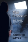 The Circuit: The world's top female bodyguard reveals the truth about her career in covert operations. By Jacquie Davis Cover Image