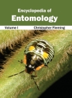 Encyclopedia of Entomology: Volume I By Christopher Fleming (Editor) Cover Image