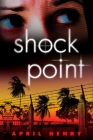 Shock Point By April Henry Cover Image