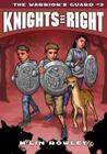 The Warrior's Guard (Knights of Right #3) By M'Lin Rowley, Michael Walton (Illustrator) Cover Image