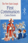 St. Joseph First Communion Catechism (No. 0): Prepared from the Official Revised Edition of the Baltimore Catechism Cover Image