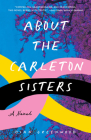 About the Carleton Sisters By Dian Greenwood Cover Image