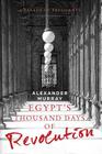 Egypt's Thousand Days of Revolution: A Parade of Presidents Cover Image