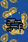 We Twinkle Like Gold By Alex Nichols (Editor), Urszula Dawkins (Editor) Cover Image