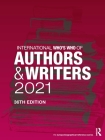 International Who's Who of Authors and Writers 2021 By Europa Publications (Editor) Cover Image